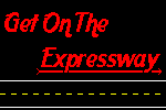 Get On The Expressway With A DeJaCo Expressway Ad - expw.gif - 12504 Bytes